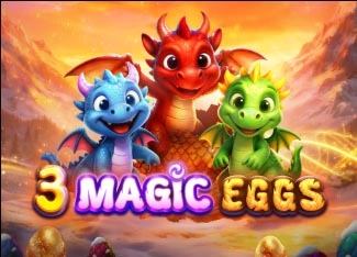 3 Magic Eggs